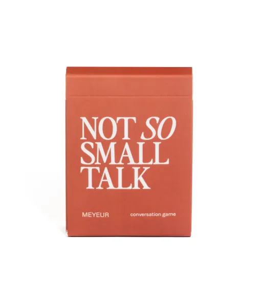 NOT SO SMALL TALK