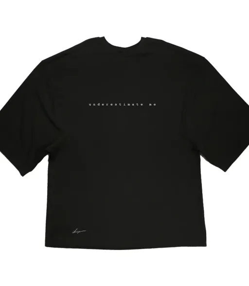 FW2023 'Underestimate Me' shirt